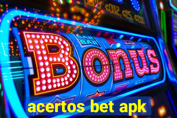 acertos bet apk